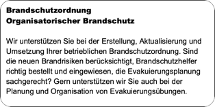 Erstellung, Aktualisierung und Umsetzung von Brandschutzordnungen.