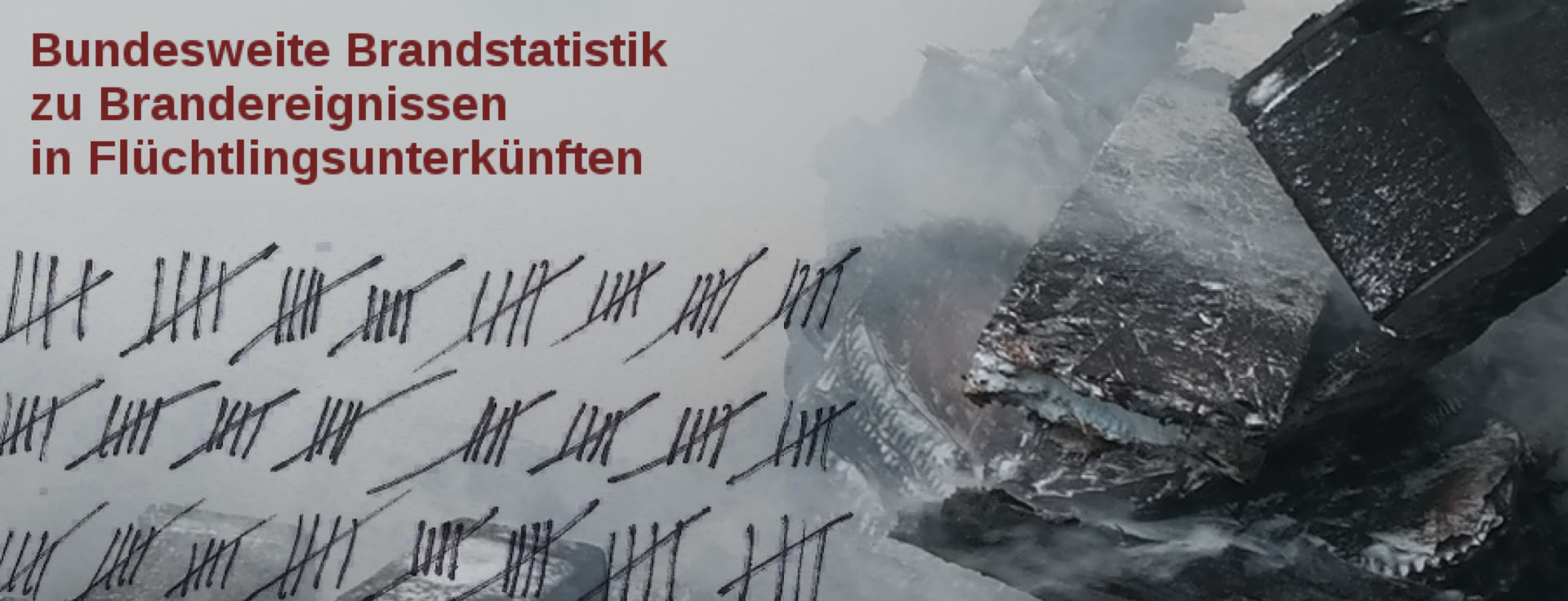 Bundesweite Brandstatistik zu Bränden in Flüchtlingsunterkünften